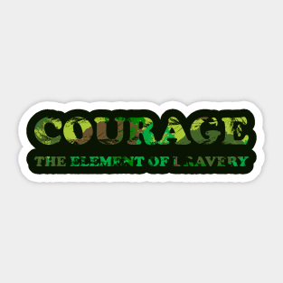 Courage Sticker